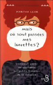 Mais où sont passées mes lunettes ?&nbsp;-&nbsp;Martha Lear