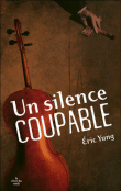 Un silence coupable&nbsp;-&nbsp;Eric Yung
