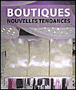 Boutiques nouvelles tendances