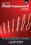 Apprendre Flash professionnel 8, l'animation&nbsp;-&nbsp;David Tardiveau