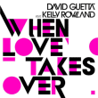 David Guetta&nbsp;-&nbsp;When love takes over
