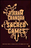 Sacred games&nbsp;-&nbsp;Vikram Chandra