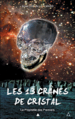 Les 13 crânes de cristal&nbsp;-&nbsp;Anne Chevallier Maho