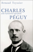 Charles Péguy&nbsp;-&nbsp;Arnaud Teyssier