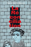 La réconciliation&nbsp;-&nbsp;Charles Rojzman, Théa Rojzman
