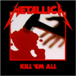 Metallica&nbsp;-&nbsp;Kill 'em all