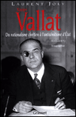 Xavier Vallat 1891-1972&nbsp;-&nbsp;Laurent Joly