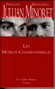 Les Morot-Chandonneur&nbsp;-&nbsp;Philippe Jullian, Bernard Minoret