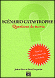 Scénario catastrophe, questions de survie&nbsp;-&nbsp;Jeremy Piven, David Borgenicht