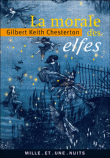 La morale des elfes&nbsp;-&nbsp;Gilbert Keith Chesterton
