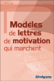 Modèles de lettres de motivation qui marchent&nbsp;-&nbsp;Collectif