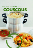Tout couscous : plats festifs, sains et complets !&nbsp;-&nbsp;Sophie Brissaud