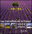 Les merveilles de la France en 1001 photos