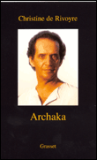 Archaka&nbsp;-&nbsp;Christine De Rivoyre