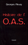 Histoire secrète de l'O.A.S.&nbsp;-&nbsp;G. Fleury