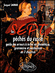 Les 7 péchés du russe&nbsp;-&nbsp;Serguei Sakhno