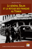 Le général Salan et le retour des français au Tonkin&nbsp;-&nbsp;Jacques Valette