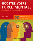 Boostez votre force mentale