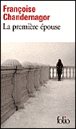 La première épouse&nbsp;-&nbsp;Françoise Chandernagor