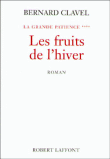 Les fruits de l'hiver&nbsp;-&nbsp;Bernard Clavel