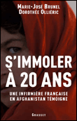 S'immoler à vingt ans, une infirmière française en Afghanistan&nbsp;-&nbsp;M.J. Brunel, D. Ollieric