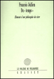 Du temps&nbsp;-&nbsp;François Jullien