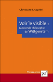 La seconde philosophie de Wittgenstein&nbsp;-&nbsp;Christiane Chauviré