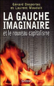 La gauche imaginaire&nbsp;-&nbsp;Laurent Mauduit, Gérard Desportes