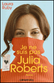 Je ne suis pas Julia Roberts&nbsp;-&nbsp;L. Ruby