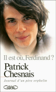 Il est où, Ferdinand ?&nbsp;-&nbsp;Patrick Chesnais