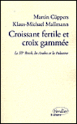 Croissant fertile et croix gammée&nbsp;-&nbsp;Martin Cuppers, Klaus-Michael Mallman