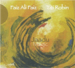 Faiz Ali Faiz, Titi Robin&nbsp;-&nbsp;Jaadu - Magic  Livre-disque