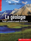 La géologie, passé, présent et avenir de la Terre&nbsp;-&nbsp;Claude Allègre, René Dars