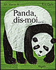 Panda, dis-moi&nbsp;-&nbsp;Eric Carle, Bill Martin