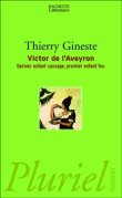 Victor de l'Aveyron&nbsp;-&nbsp;Thierry Gineste
