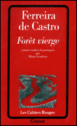 Forêt vierge&nbsp;-&nbsp;José Maria Ferreira de Castro, Blaise Cendrars