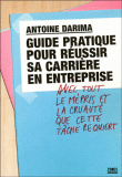 Guide pratique pour réussir sa carrière en entreprise