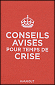 Conseils astucieux pour temps de crise&nbsp;-&nbsp;Collectif