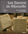 Les savons de Marseille&nbsp;-&nbsp;Bernard Duplessy, Frank Rozet