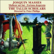 Josquin Des Pres&nbsp;-&nbsp;Missa Malheur me bat - Missa Fortuna desperata
