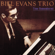 Bill Evans&nbsp;-&nbsp;Time remembered