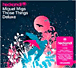Miguel Migs, Hed Kandi&nbsp;-&nbsp;Those things - Deluxe