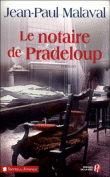 Le notaire de Pradeloup&nbsp;-&nbsp;Jean-Paul Malaval