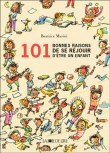 101 bonnes raisons d'être un enfant&nbsp;-&nbsp;Béatrice Masini