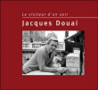 Jacques Douai&nbsp;-&nbsp;Visiteur d'un soir - Inclus DVD bonus