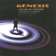Genesis&nbsp;-&nbsp;Calling all stations - Edition limitée
