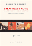 Great black music&nbsp;-&nbsp;Philippe Robert