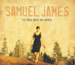 Samuel James&nbsp;-&nbsp;For rosa maeve and noreen - Digipack