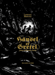 Hänsel et Gretel&nbsp;-&nbsp;Jacob Grimm, Wilhelm Grimm, Mattotti
