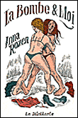 La bombe et moi&nbsp;-&nbsp;Anna Rozen